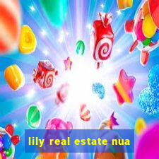 lily real estate nua